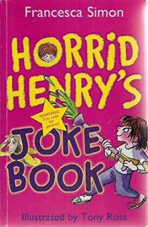 Horrid Henry's Joke Book *Custom 2010*