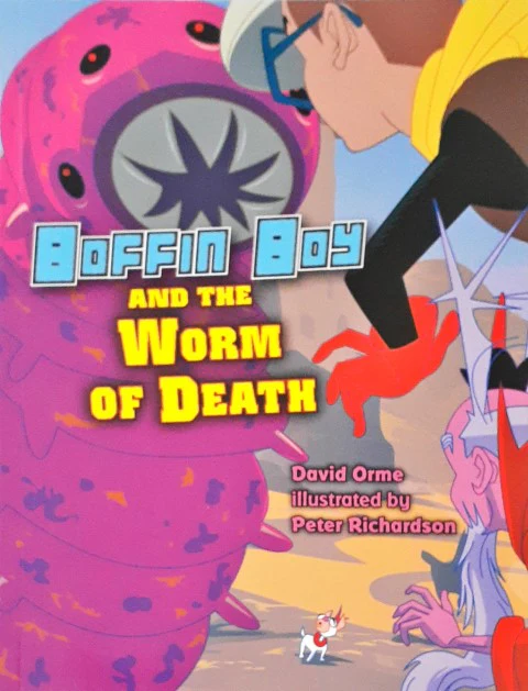Boffin Boy and the Worm of Death