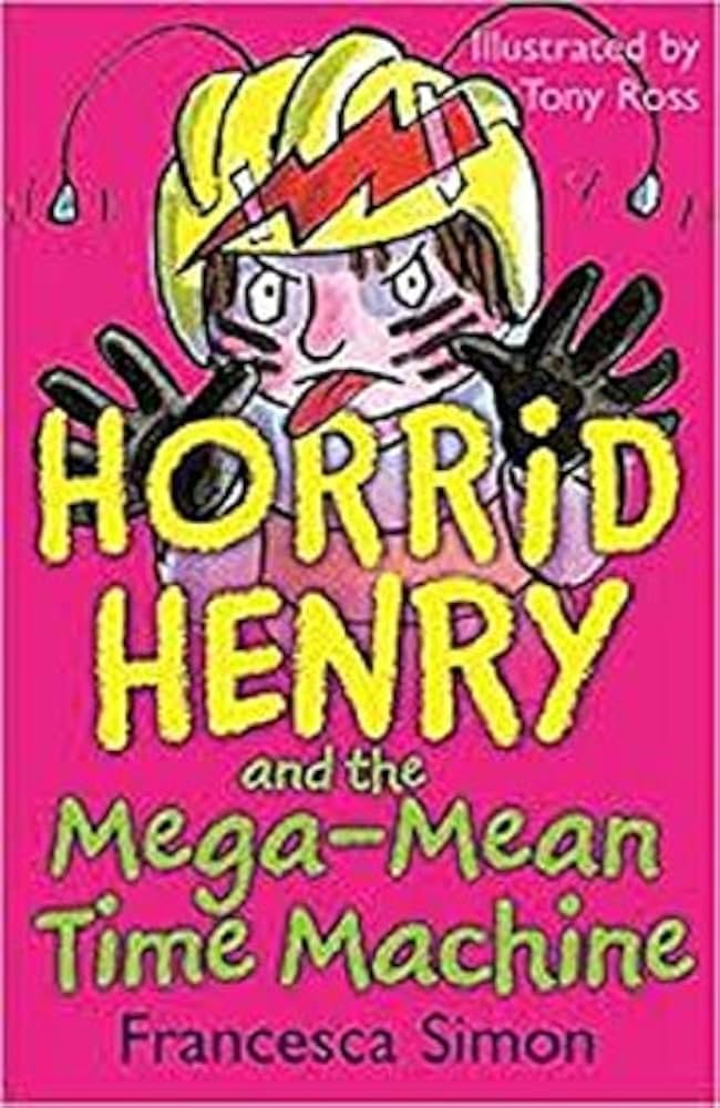 Horrid Henry and the Mega-Mean Time Machine *Custom HH*