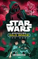 Star Wars: Adventures in Wild Space: The Dark