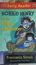 Horrid Henry and the Bogey Babysitter