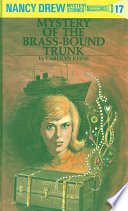 Nancy Drew 17: Mystery of the Brass-Bound Trunk