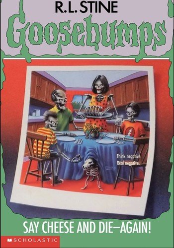 Say Cheese and Die--Again!
