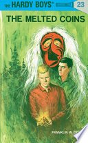 Hardy Boys 23: The Melted Coins