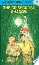 Hardy Boys 32: The Crisscross Shadow