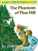 Nancy Drew 42: The Phantom of Pine Hill