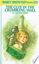 Nancy Drew 22: The Clue in the Crumbling Wall