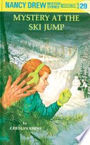 Nancy Drew 29: Mystery at the Ski Jump
