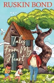 RUSKIN BOND TALES FROM MY HEART