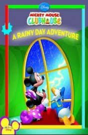 DISNEY MICKEY MOUSE CLUBHOUSE  A RAINY DAY ADVENTURE
