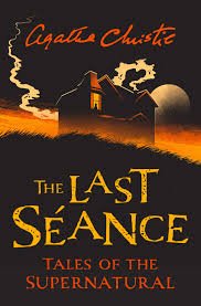 THE LAST SEANCE AGATHA CHRISTIE