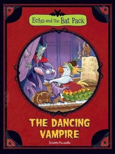 ECHO & THE BAT PACK THE DANCING VAMPIRE