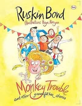 MONKEY TROUBLE & OTHER GRANDFATHER STORIES RUSKIN BOND