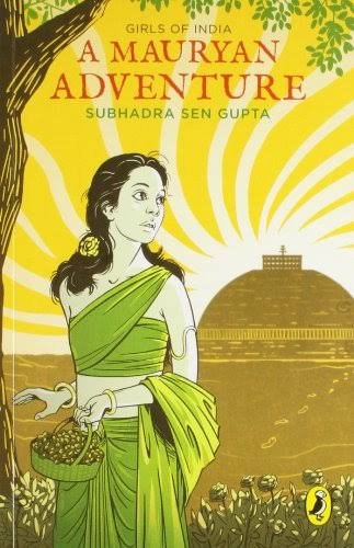 A MAURYAN ADVENTURE SUBHADRA SEN GUPTA