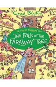 ENID BLYTON THE MAGIC FARAWAY TREE THE FOLK OF THE FARAWAY TREE