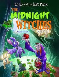 ECHO & THE BAT PACK THE MIDNIGHT WITCHES