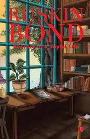 SECRETS OF A JOYFUL LIFE RUSKIN BOND