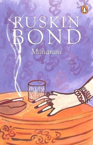 RUSKIN BOND MAHARANI