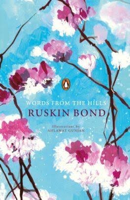 WORDS FROM THE HILLS RUSKIN BOND