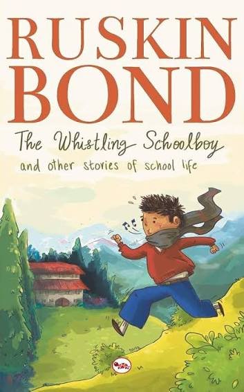 THE WHISTLING SCHOOL BOY & OTHER STORIES OF SCHOOL LIFE