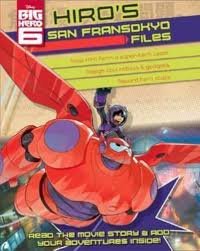 BIG HERO 6  HIRO'S SAN FRANSOKYO FILES