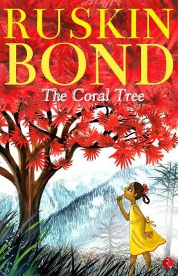 THE CORAL TREE RUSKIN BOND