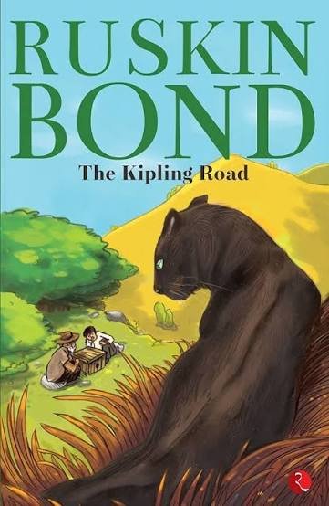 THE KIPLING ROAD RUSKIN BOND