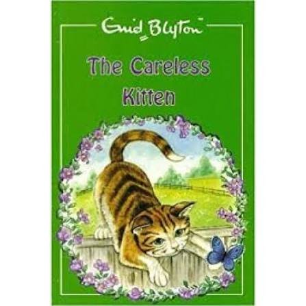 ENID BLYTON THE CARELESS KITTEN