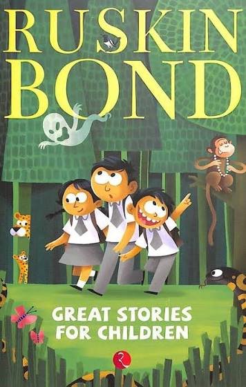 GREAT STORIES FOR CHILDREN RUSKIN BOND