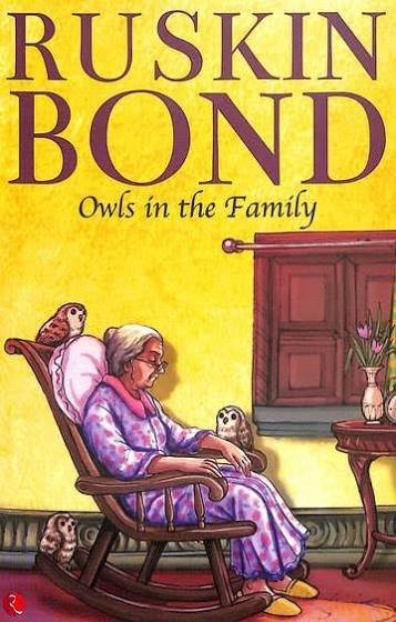 OWLS IN THE FAMILY RUSKIN BOND