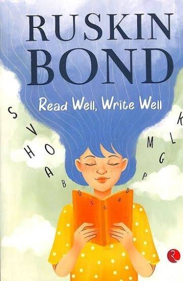 READ WELL,WRITE WELL RUSKIN BOND