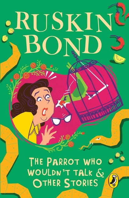 THE PARROT WHO WOULDN'T TALK & OTHER STORIES RUSKIN BOND