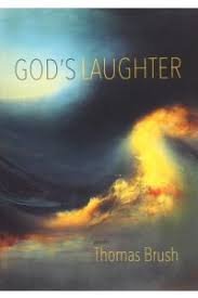GOD'S LAUGHTER THOMS BRUSH