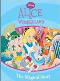 Alice in wonderland the magical story