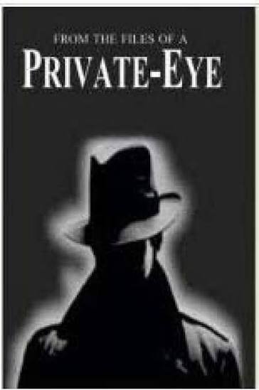 FROM THE FILES OF A PRIVATE EYE